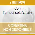 Cori Famosi-solti/chailly cd
