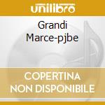 Grandi Marce-pjbe cd