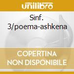 Sinf. 3/poema-ashkena cd