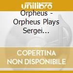 Orpheus - Orpheus Plays Sergei Prokofiev cd