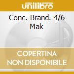 Conc. Brand. 4/6 Mak cd