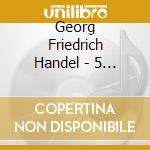 Georg Friedrich Handel - 5 Organ Concertos cd musicale di HANDEL