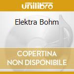 Elektra Bohm cd