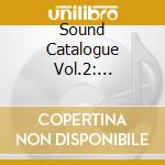 Sound Catalogue Vol.2: Fragments From The New Releases March-May 1990 cd