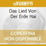 Das Lied Von Der Erde Hai cd
