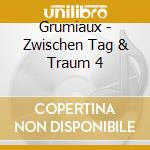 Grumiaux - Zwischen Tag & Traum 4 cd