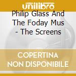 Philip Glass And The Foday Mus - The Screens