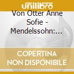 Von Otter Anne Sofie - Mendelssohn: Elijah cd