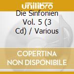 Die Sinfonien Vol. 5 (3 Cd) / Various cd musicale di HAYDN