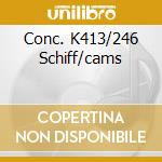 Conc. K413/246 Schiff/cams cd