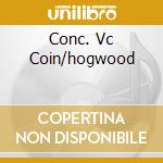 Conc. Vc Coin/hogwood cd musicale di VIVALDI