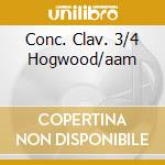 Conc. Clav. 3/4 Hogwood/aam cd
