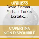 David Zinman - Michael Torke: Ecstatic Orange cd