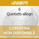 6 Quintetti-allegri cd