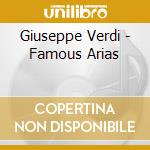 Giuseppe Verdi - Famous Arias cd