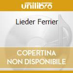 Lieder Ferrier cd musicale di MAHLER/BRAHM