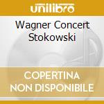 Wagner Concert Stokowski cd