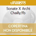 Sonate X Archi Chailly/fb cd musicale di ROSSINI