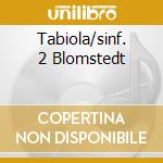 Tabiola/sinf. 2 Blomstedt cd