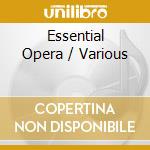 Essential Opera / Various cd