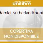 Hamlet-sutherland/bonin cd