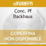 Conc. Pf Backhaus cd musicale di BEETHOVEN
