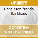 Conc./son./rondo Backhaus cd musicale di MOZART