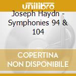 Joseph Haydn - Symphonies 94 & 104 cd