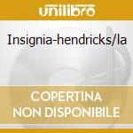 Insignia-hendricks/la cd