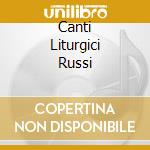 Canti Liturgici Russi cd