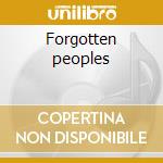 Forgotten peoples cd