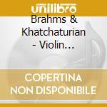 Brahms & Khatchaturian - Violin Concerto In D Majo cd
