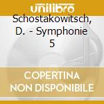 Schostakowitsch, D. - Symphonie 5 cd