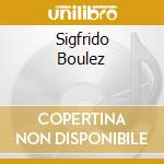 Sigfrido Boulez cd