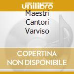 Maestri Cantori Varviso cd musicale di WAGNER