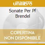 Sonate Per Pf Brendel cd