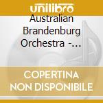 Australian Brandenburg Orchestra - Brandenburg Favourites cd musicale di Australian Brandenburg Orchestra
