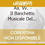 Aa. Vv. - Il Banchetto Musicale Del Signor Rossini cd musicale di ROSSINI