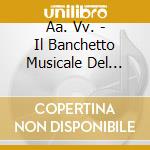 Aa. Vv. - Il Banchetto Musicale Del Signor Rossini cd