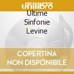 Ultime Sinfonie Levine cd