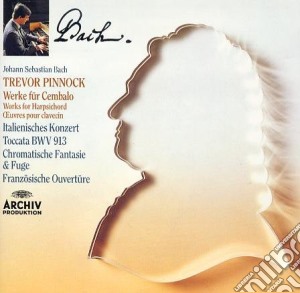 Johann Sebastian Bach - Works For Harpsichord cd musicale di Johann Sebastian Bach