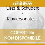 Liszt & Schubert - Klaviersonate D.850 cd musicale di SCHUBERT