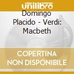 Domingo Placido - Verdi: Macbeth cd
