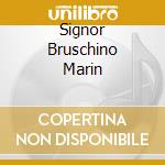 Signor Bruschino Marin cd musicale di ROSSINI