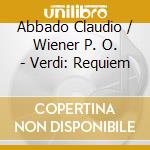 Abbado Claudio / Wiener P. O. - Verdi: Requiem cd