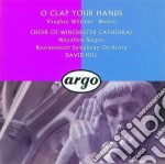 O Clap Your Hands: Vaughan Williams, Walton