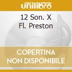 12 Son. X Fl. Preston cd