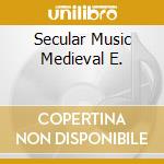 Secular Music Medieval E. cd musicale di OCKEGHEM