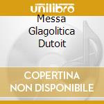 Messa Glagolitica Dutoit cd