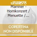 Marriner - Hornkonzert / Menuette / Divert cd